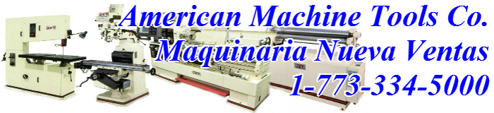 American Machine Tools Compania - Maquinaria Nueva Ventas